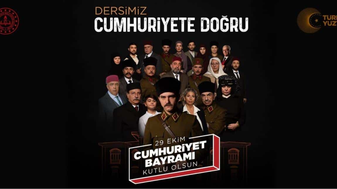 Dersimiz Cumhuriyete Doğru!